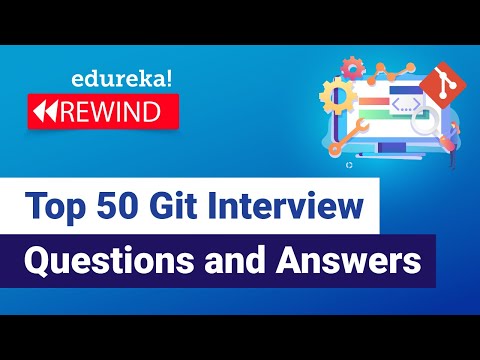 Top 50 Git Interview Questions And Answers | Git Interview Preparation ...