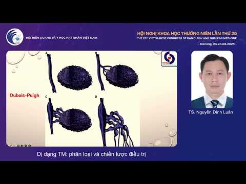 1. Dị dạng tĩnh mạch: phân loại và chiến lược điều trị (TS. Nguyễn Đình Luân)