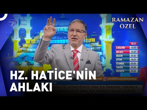 Peygamberimiz 'in İlk Hanımı Hz. Hatice'nin Ahlakı | Prof. Dr. Mustafa Karataş ile Sahur Vakti