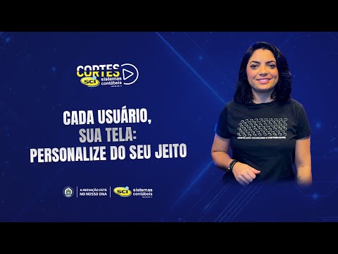 Cada usuário, sua tela: personalize do seu jeito