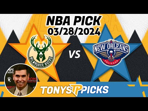 Milwaukee Bucks vs New Orleans Pelicans 3/28/2024 FREE NBA Picks and Predictions on NBA Betting Tips