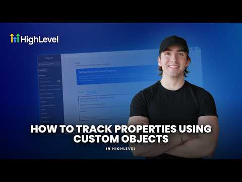 Custom Objects in HighLevel for Property Tracking