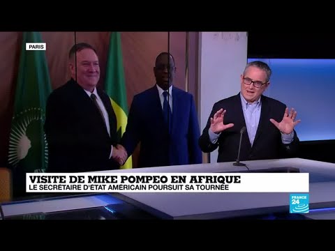 Mike Pompeo en Afrique : Quels rôles souhaitent occuper les Etats-Unis sur le continent 