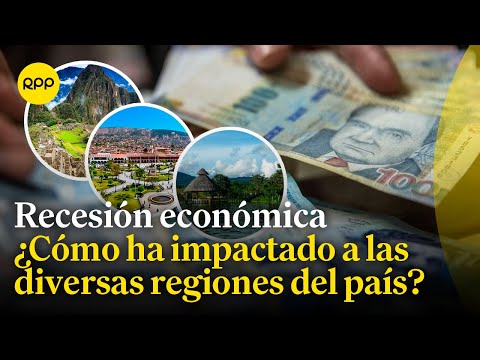 Recesión económica: Presidentes de las Cámaras de Comercio de diversas regiones explican el impacto