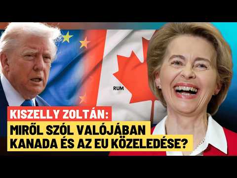 Ursula von der Leyen váratlan bejelentése: Kanada csatlakozhat az Európai Unióhoz - Kiszelly Zoltán