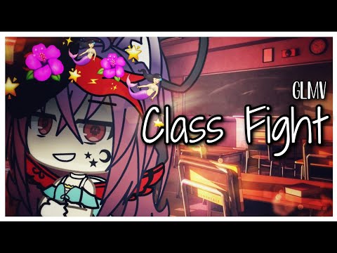 Class Fight || GLMV