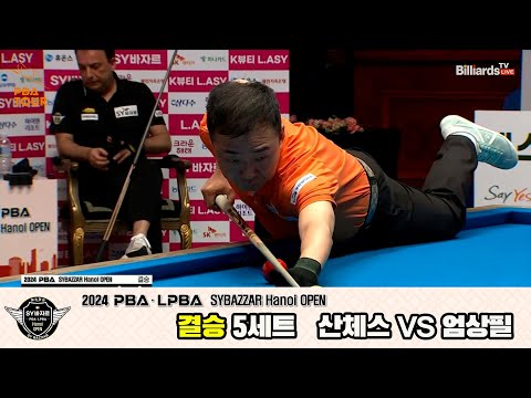 [결승]산체스vs엄상필 5세트[2024 PBA SYBAZZAR Hanoi OPEN]