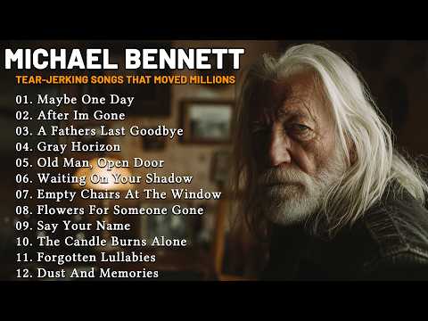 Michael Bennett – Songs That Brought the Audience to Tears (Full Album 2026)