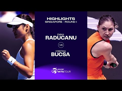 Cristina Bucsa vs. Emma Raducanu | Singapore Round 1 | WTA Match Highlights