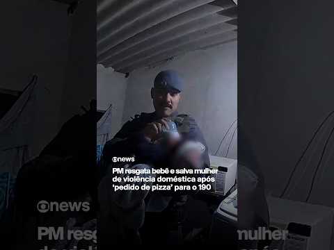 PM resgata bebê e salva mulher de violência doméstica após ‘pedido de pizza’ para o 190