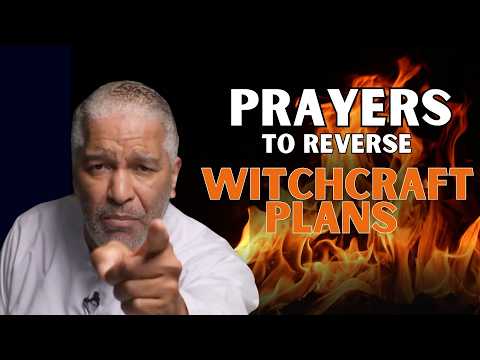 PRAYERS That Neutralize Witchcraft Curses