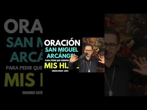 Pide a San Miguel Arcángel que cuide a tus hijos