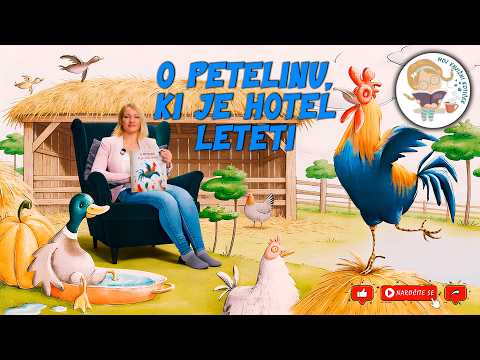O PETELINU, KI JE HOTEL LETETI - pravljica za lahko noč
