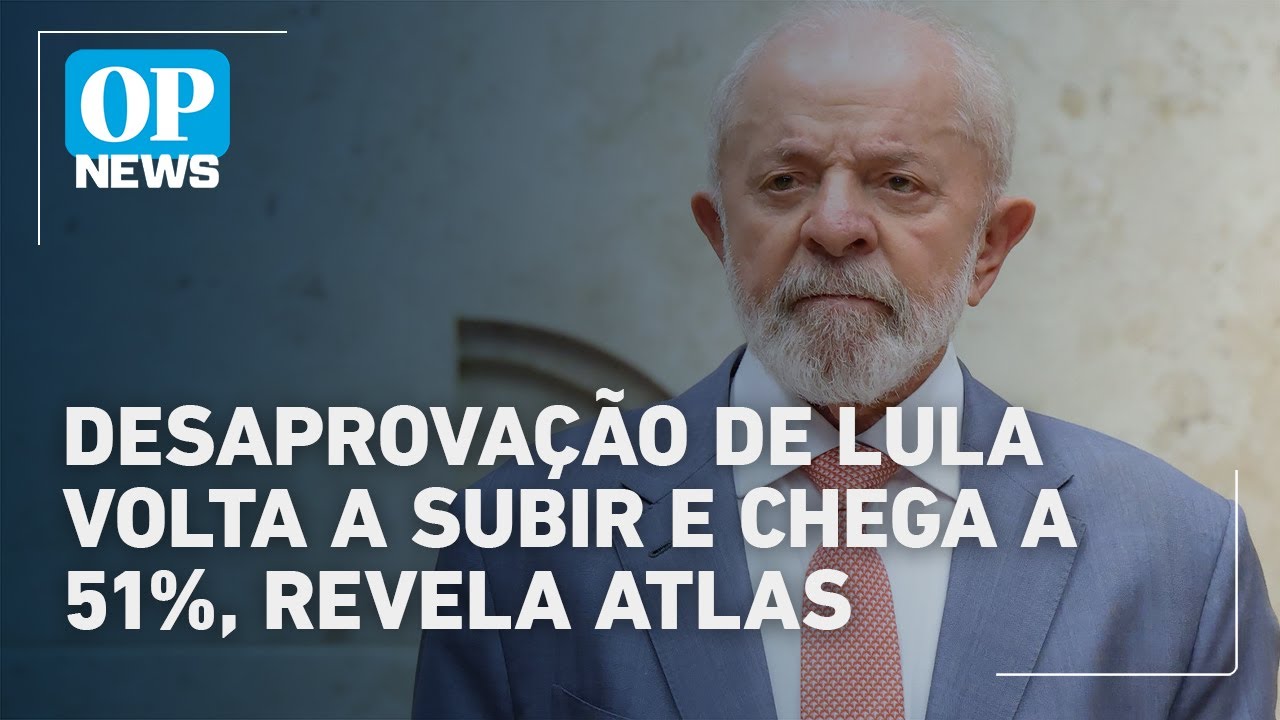 Desaprovação de Lula cresce e chega a 51 em nova pesquisa Atlas | O POVO News