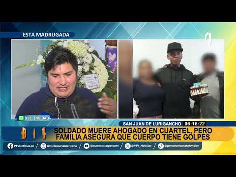 Joven soldado muere ahogado dentro de cuartel, pero familia asegura que tiene golpes en el cuerpo