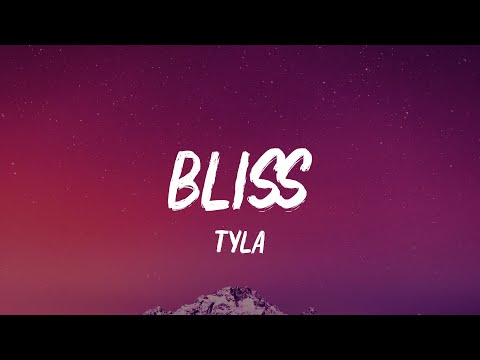 Tyla - Bliss (Lyrics)