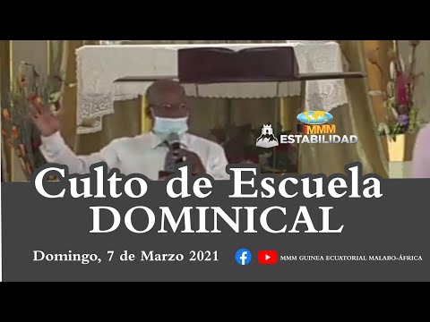 Servicio DOMINICAL | 7 de Marzo 2021 Iglesia MMM Central de Malabo