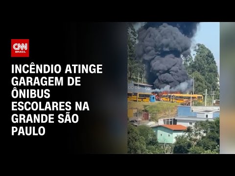 Incêndio atinge garagem de ônibus escolares na Grande São Paulo | AGORA CNN