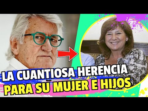 La SUSTANCIOSA HERENCIA que deja PEPE DOMINGO CASTAÑO a su MUJER y sus dos HIJOS