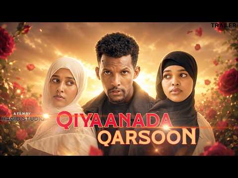 QIYAANADA QARSOON | Trailer