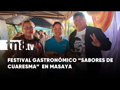 Festival Gastronómico Departamental «Sabores de Cuaresma» en Masatepe, Masaya