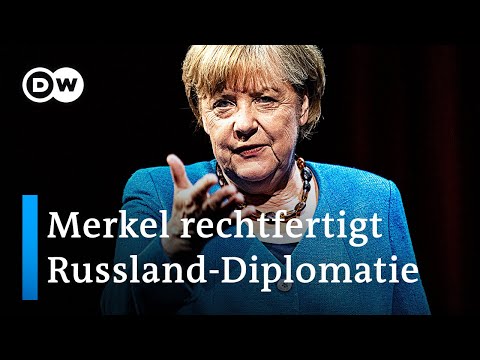 Ex-Kanzlerin Merkel erklärt ihre Russlandpolitik | DW Nachrichten