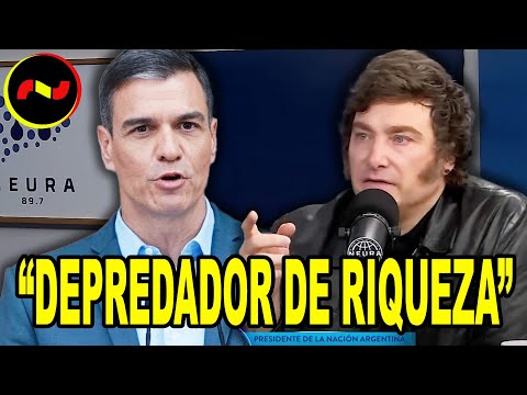 Milei ACORRALA AL “ENFERMO” Pedro Sánchez tras su NUEVO IMPUESTAZO