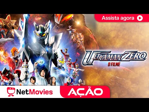 Ultraman Zero - O Filme (2010) ? Filme de Ação Completo ? Dublado | NetMovies Ação