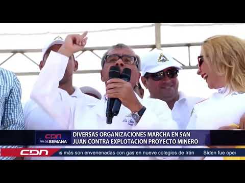 Diversas organizaciones marcha en San Juan contra explotación proyecto minero