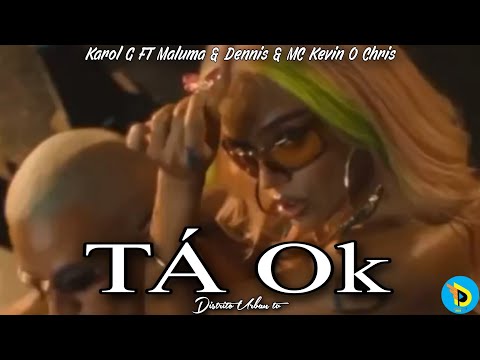 TÁ OK - Karol G (Video oficial) FT Maluma & Dennis & MC Kevin O Chris (Tema viral)