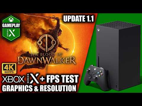 The Blood of Dawnwalker: Update 1.1 - Xbox Series X Gameplay + FPS Test