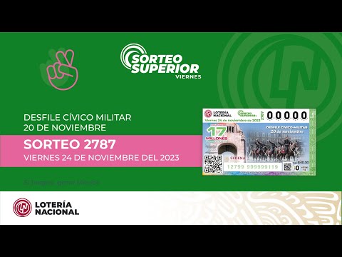 Sorteo Superior No. 2787 alusivo al  Desfile Cívico Militar del 20 de noviembre