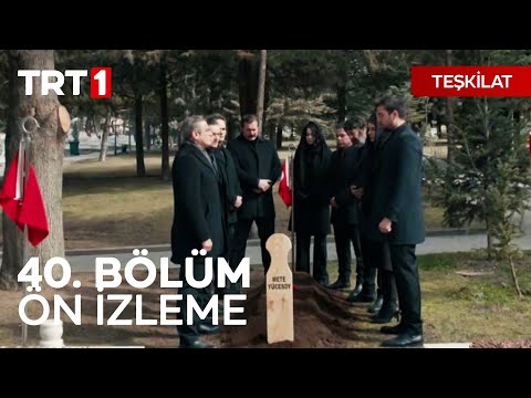 Teşkilat 40. Bölüm Ön İzleme | 