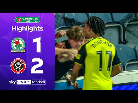 Donovan books Blades spot in round three! | Blackburn 1-2 Sheffield United | Carabao Cup Highlights