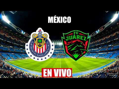 GUADALAJARA vs. JUÁREZ EN VIVO ?| LIGA MX JORNADA 06 | 10-02-2024