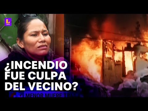 Niña muere calcinada en su vivienda: Madre acusa a sujeto que vive en el piso superior