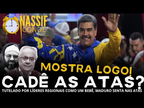 Nassif & Conde | Cadê as atas? Tutelado por líderes regionais, Maduro senta nas atas