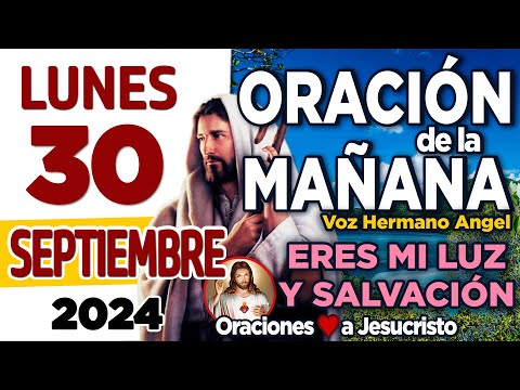 oración de la mañana del día Lunes 29 de Septiembre de 2024 + Adorado Padre PROTEGE mi sendero HOY