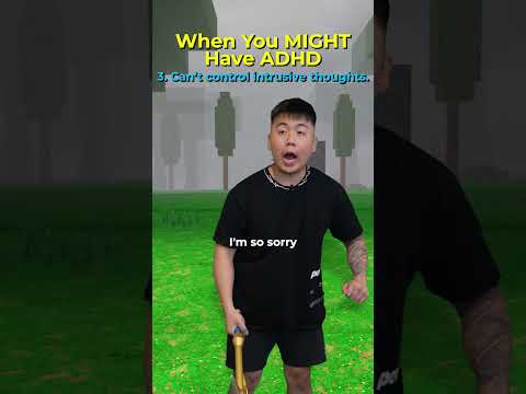 How To Know You Have ADHD...