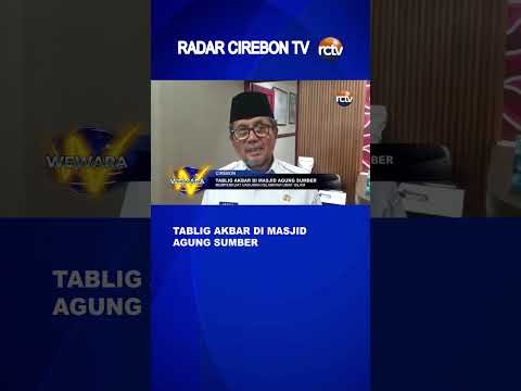 Tablig Akbar di Masjid Agung Sumber