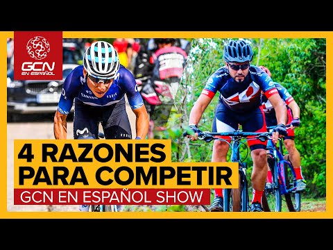 4 Razones todo Ciclista debería participar en una Competición | GCN en Español Show 252