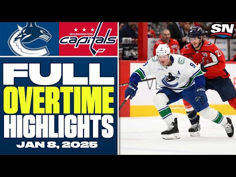Vancouver Canucks at Washington Capitals | FULL Overtime Highlights - January 8, 2025