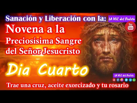 DIA CUARTO NOVENA A LA SANGRE DE CRISTO - Tercer Novena sanacion y liberacion sangre de Cristo