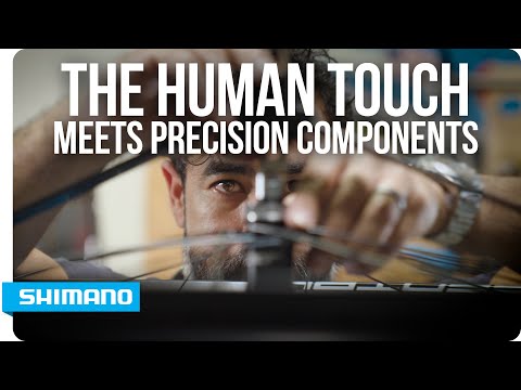 The Human Touch Meets Precision Components | SHIMANO