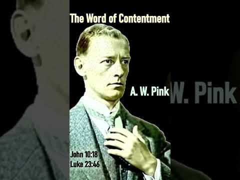 The Word of Contentment - A. W. Pink #shorts #christianshorts #CrossofChrist #JesuscChrist #Jesus