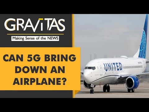 Gravitas: Why pilots flying to America are afraid of 5G?