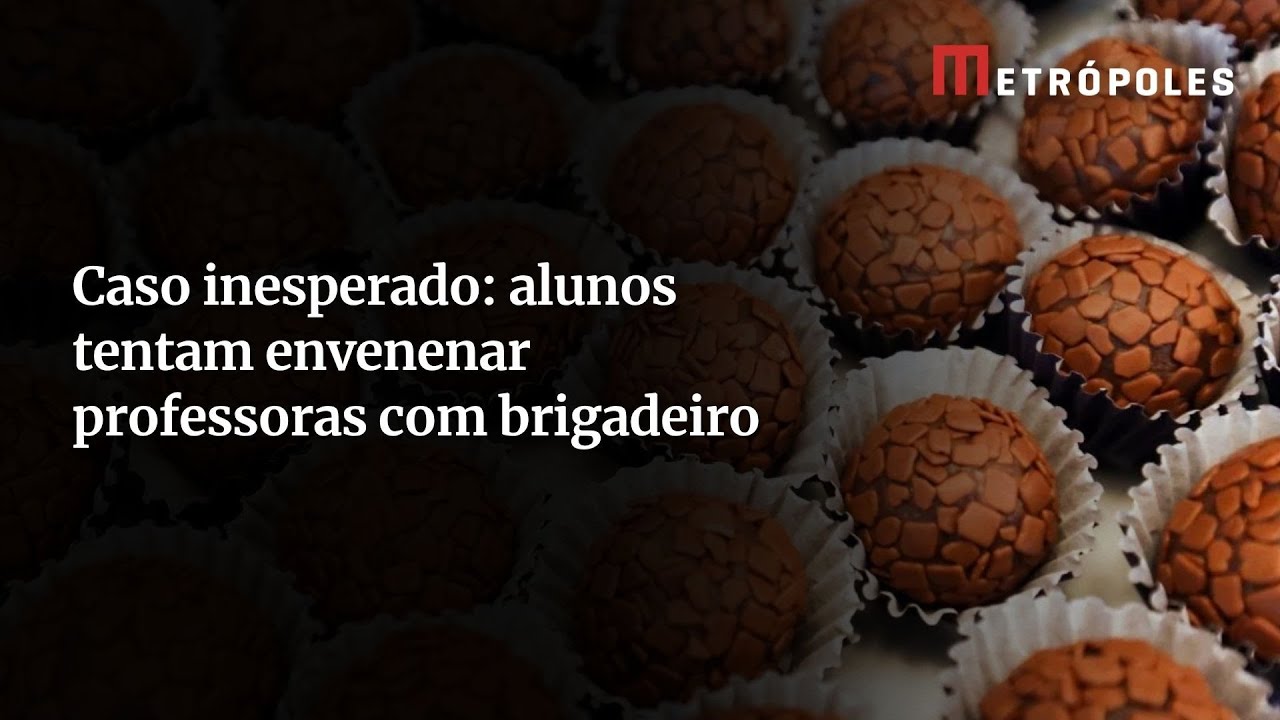 Alunos tentam envenenar professoras com brigadeiro após nota baixa TV Online Alunos tentam envenenar professoras com brigadeiro após nota baixa