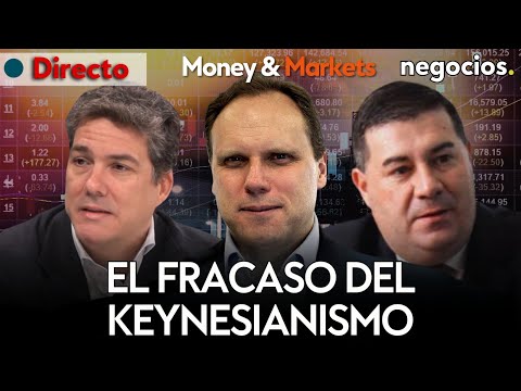 El fracaso del Keynesianismo, el refugio del oro y la verdad de Milei | MONEY AND MARKETS