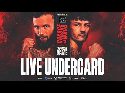 Anthony Cacace vs Leigh Wood | LIVE UNDERCARD! | The Hurt Game | #CacaceWood #TaylorJones