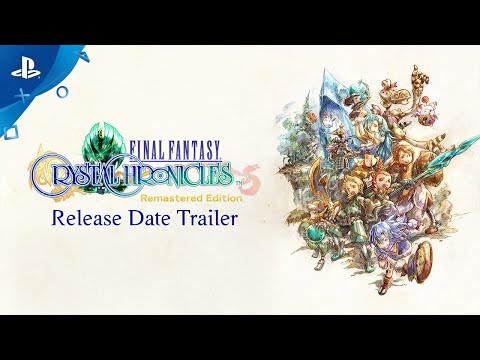 Final Fantasy Crystal Chronicles Remastered Edition - Release Date Announce Trailer | PS4